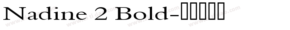Nadine 2 Bold字体转换